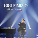 Gigi_Finizio - Piu_Che_Posso_Live.jpg___th_320_0